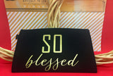 SO Blessed - Mantra Quote Bag - Black
